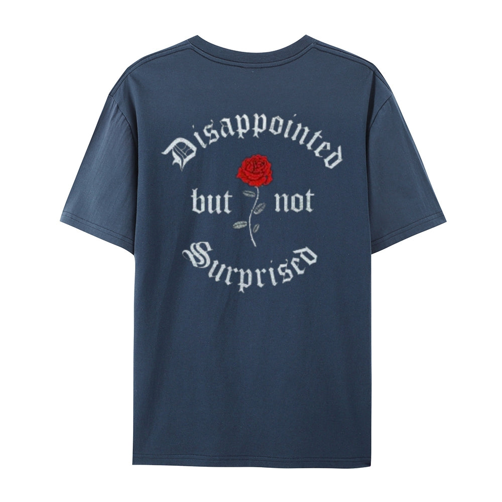 Mens DISAPPOINTED BUT NO SURPRISED Graphic Tee