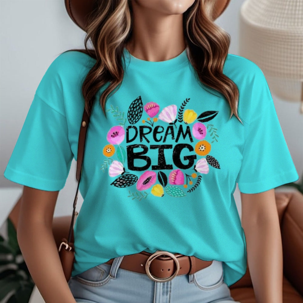 Women Dream Big Letter And Flower Graphic T-shirt