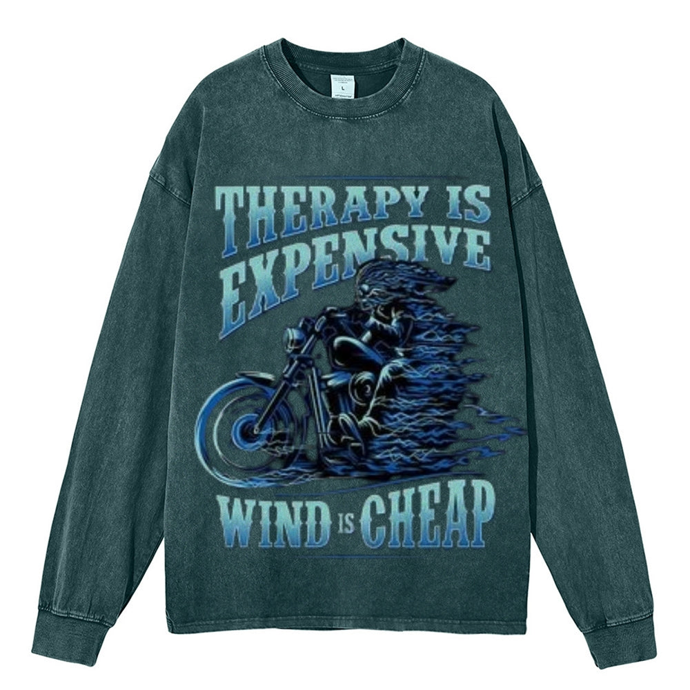 Oversized Vintage Washed THERAPY IS EXPENSIVE WIND IS CHEAP Motorcycle Graphic Sweatshirt